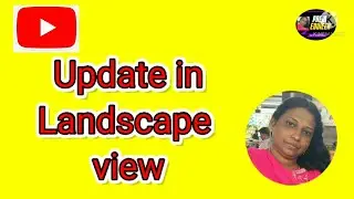Update in Landscape view|youtube tips Tamil|update in youtube