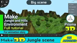 Make 3D jungle environment for animation story on android | 3d animation tutorial | 3d modeling