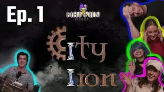 'Debts, Bets, and Dirty Dealings' - CITY OF IRON - Ep.1 - Nat Fun - D&D actual play