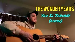 The Wonder Years - You In January (Cover)