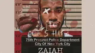 Zaiah - Life Get's Hard (Official Audio)