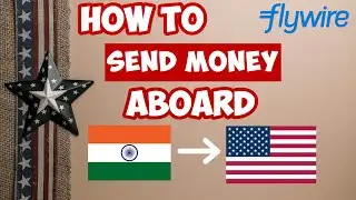 How to send money from India🇮🇳 to USA🇺🇸 ? Pay University tuition fees | Wire transfer
