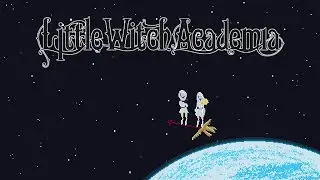 Toumei na Tsubasa [Chiptune]  -Little Witch Academia ED 2