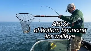 ABCs of bottom bouncing for walleye! Everything you need to know to be successful!