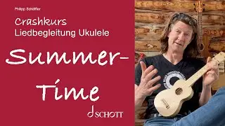 Crahskurs Liedbegleitung Ukulele – Summertime by Gershwin