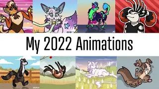My 2022 Animations: Year in Review