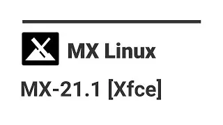 MX Linux 21.1 - Installation and Quick Overview