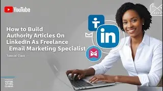 How to Build Authority with LinkedIn Articles
