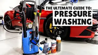 The ULTIMATE GUIDE to High Pressure Washing!