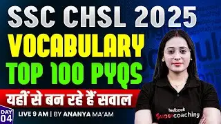 SSC CHSL 2025 | SSC English Vocabulary Top 100 Previous Year Questions | By Ananya Ma'am