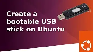 How to create a bootable USB stick on Ubuntu [2023] | Ubuntu 22.04 | Ubuntu 20.04 | Ubuntu 18.04