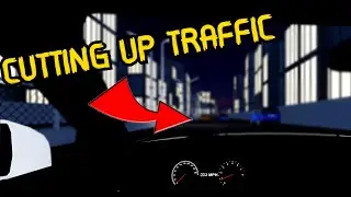 CUTTING UP TRAFFIC IN ROBLOX!!!