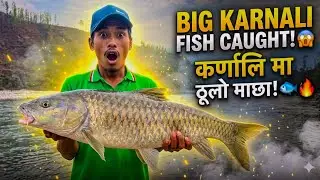 48 Hours Caught Net Fishing in Karnali River 🐟 || कर्णाली नदीमा 48 घण्टा जालमा माछा समातियो!#