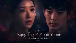 [Beauty Bomb] Kang Tae ✗ Moon Young ► It's Okay to Not Be Okay