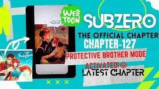 SubZero Chapter/Episode 127 latest webtoon pirated