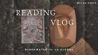 Reading Vlog BLACKWATER IV: La Guerra | Esta saga me tiene loca