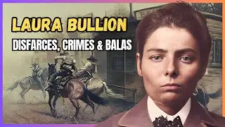 ELA se disfarçava de HOMEM para cometer seus CRIMES no VELHO OESTE | Laura Bullion 🌹