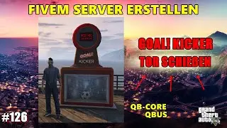 FiveM Server erstellen Qb-Core ( GOAL_KICKER ) #126