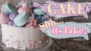 FAKE CAKE DIY TUTORIAL!