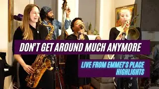 Emmet Cohen w/ Vanisha Gould, Mariel Bildsten, & Roxy Coss | Don't Get Around Much Anymore