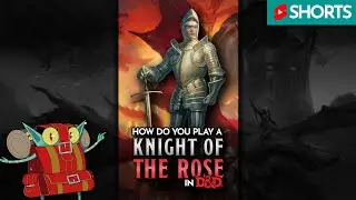 Learn to play a KNIGHT OF THE ROSE in DND in 1 Minute!