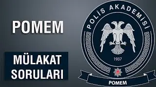 POMEM MÜLAKAT SORULARI