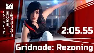 Gridnode: Rezoning [2:05.55] - Mirror's Edge Catalyst