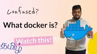Docker நா என்ன வா இருக்கும் ?| Docker introduction Tamil | What is Docker? |  Docker என்றால் என்ன ?