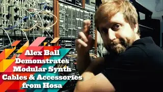 @AlexBallMusic Demonstrates the Hosa Synth Playground Series