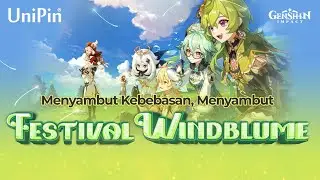GENSHIN IMPACT UPDATE 3.5: FESTIVAL WINDBLUME - UPSHINPACT 21