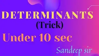 Determinants|Simple trick to crack JEE|hack to crack|JEE mains questions|JEE master|Sandeep Sir