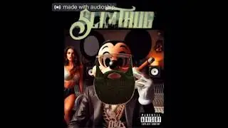 SlimThug (Chasing Greatness Bonus)