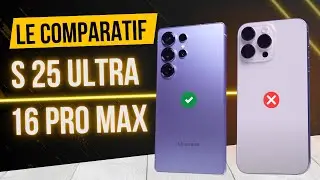 iPhone 16 Pro Max VS Galaxy S25 Ultra : le Gros Comparatif !