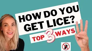 How You Get Lice  Video Tutorial!