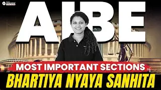 Most Important Sections of Bhartiya Nyaya Sanhita (BNS) for AIBE 19 Exam 2024