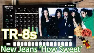 Playing New Jeans 'How Sweet' by TR-8s Drum Machine