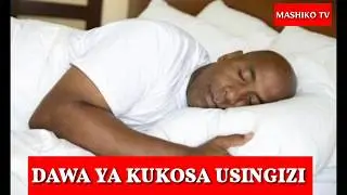 DAWA YA KUKOSA USINGIZI