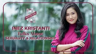 Inez Kristanti Bicara Soal Seksualitas dan Pentingnya Menghargai Diri Sendiri | Teaser
