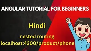 nested route in angular | angular tutorial for beginners | routing in angular | 