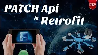 Retrofit PATCH Requests Explained in Hindi | Dev No Limit
