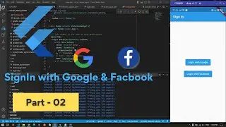 How to Login with Google and Facebook in Flutter | Flutter | Part 02