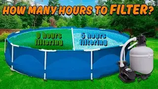 How many hours to filter the pool water?