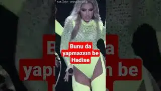 Bunuda yapmazsın be Hadise 