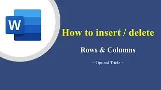 Learn how to insert/delete ROW & COLUMN within 3 minutes  [Word Tips & Tricks]