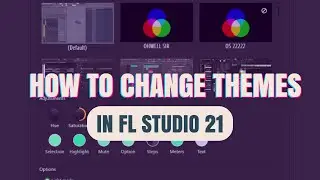 HOW TO CHANGE COLOUR THEMES IN FL STUDIO 21
