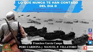 WHAT YOU'VE NEVER BEEN TOLD ABOUT D-Day. The Normandy Landings, deception and espionage operations.