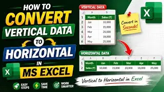 Convert Vertical Data to Horizontal in Excel ⚡ | Transpose Data in MS Excel | Excel Tips & Tricks