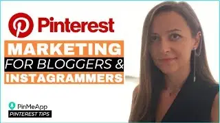 Pinterest Marketing for bloggers and instagrammers