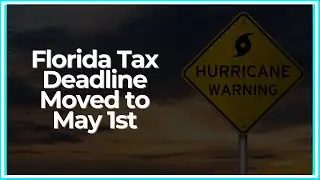 Florida Tax Deadline Moved to May 1st