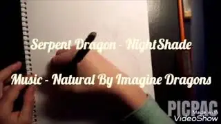 Serpent Dragon (Music- Natural By Imagine Dragons) *RE-UPLOAD WITH AUDIO FIX*